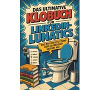 Das ultimative Klobuch für LinkedIn-Lunatics: Was mich diese Sitzung über Leadership gelehrt hat. Lustiges Geschenk für ersonal Branding und Business-Bullshit