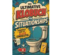 Das ultimative Klobuch für Situationships: Zumindest hier ist alles eindeutig. Lustiges Geschenk für Situationships, Dating-Chaos und unklare Gefühle