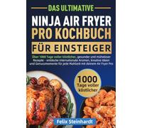 Das Ultimative Ninja Air Fryer Pro Kochbuch für Einsteiger