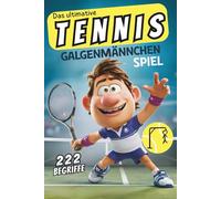 Das ultimative Tennis Galgenmännchen Spiel: Das witzige Ratespiel mit 222 Begriffen | Für zuhause oder als Reisespiel ab 2 Personen | Partyspiel für Tennisfans