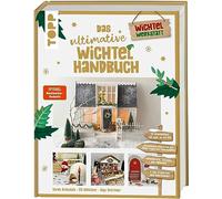 Das ultimative Wichtelhandbuch: Wichtelbriefe, , Arabatzis, Bottcher, Schrod.