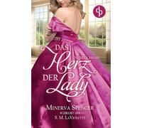 Das unerreichbare Herz der Lady Eine leidenschaftliche Regency Romance