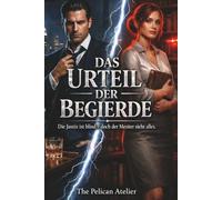Das Urteil der Begierde: Die Justiz ist blind - doch der Meister sieht alles. (The Inferno Collection)