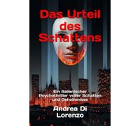 Das Urteil des Schattens: Die Abrechnung mit dem System