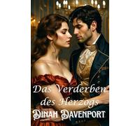 Das Verderben des Herzogs (Das Haus Sinclair)