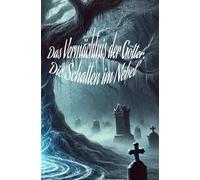 Das Vermächtnis der Götter, Die Schatten im Nebel