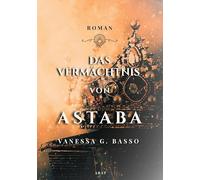 Das Vermächtnis von Astaba