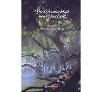 Das Vermächtnis von Dracfield: Veschlungene Pfade (Dracfield-Saga)