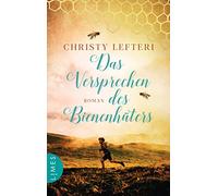 Das Versprechen des Bienenhüters: Roman