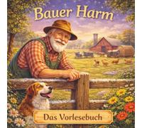 Das vorlesebuch, Bauer Harm
