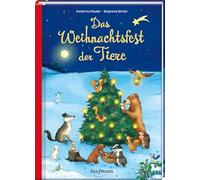 Das Weihnachtsfest der Tiere: Ein Adventskalenderbuch