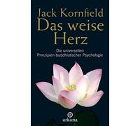 Elisabeth Liebl Das weise Herz: Die universellen Prinzipien buddhisti (Hardback)