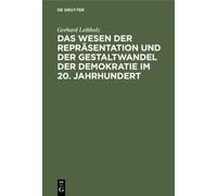 Das Wesen Der Reprasentation Und Der Gestaltwandel Der Demokratie Im 20. Jahrhundert