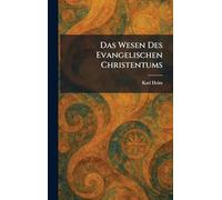 Das Wesen Des Evangelischen Christentums