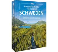 Das Wohnmobil Reisebuch Schweden: Die schonsten, Wein, Wein,.