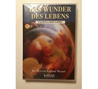 Das Wunder des Lebens - Faszination Liebe