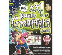Das XXL-BUNTE Graffiti-Buch: Graffiti zeichnen lernen für Kinder ab 10 - Das kreative Zeichenbuch mit 5-Schritte-System, Buchstaben von A-Z & 25 Cut-Out Sticker - Spaß & Lernen garantiert!