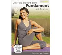 Das Yoga Element: Erde - Fundament mit Tara Lee