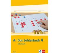Das Zahlenbuch 4. Ausgabe Bayern: Arbeitsheft Klasse 4 (Das Zahlenbuc (Hardback)