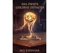 Das zweite goldene Zeitalter