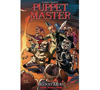 DaSacco, Michela - Puppet Master Volume 4: Blood Debt (PUPPET MASTER TP)