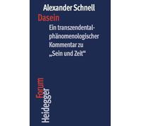 Dasein: Ein transzendental-phänomenologischer Kommentar zu "Sein und Zeit"