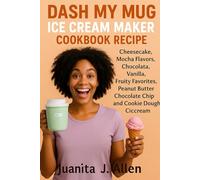 DASH MY MUG ICE CREAM MAKER COOKBOOK RECIPE