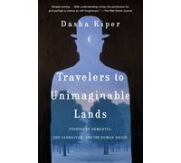 Dasha Kiper Travelers to Unimaginable Lands (Paperback)