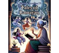 Dashain Chronicles IV: Tales of Ramayan: Stories about Dashain, Navratri, Nepal and Lord Rama