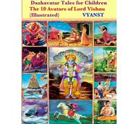 Dashavatar Tales for Children (Illustrated): The 10 Avatars of Lord Vishnu
