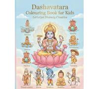 Dashavatara Colouring Book for kids: Lets get divinely creative