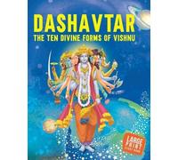 Dashavtar the Ten Divine Forms of Vishnu: Large Print