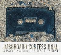 Dashboard Confessional - A Mark, A Mission, A Brand, A Scar