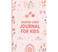 Dashed Lined Journal For girls and kids Handwriting Practice Notebook with Dashed Lines for Learning to Write, pink themed cover design for girls | 6x9 Inch | 120 Pages