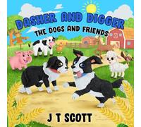 Dasher and Digger the Dogs and Friends (Bumper and Friends)