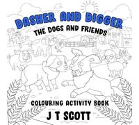 Dasher and Digger the Dogs and Friends Colouring Activity Book (Bumper and Friends)