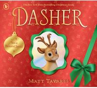 Dasher (Animated Special Cover Edition) : How a Brave Little Doe Changed Christmas Forever