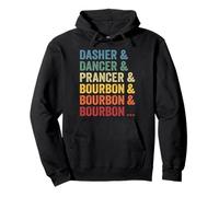 Dasher Dancer Prancer & Bourbon & Bourbon Christmas Holiday Pullover Hoodie