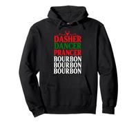 Dasher Dancer Prancer & Bourbon Christmas Holiday Reindeer Pullover Hoodie