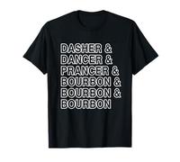 Dasher Dancer Prancer & Bourbon Christmas Reindeer Song T-Shirt