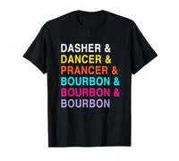 Dasher Dancer Prancer & Bourbon Christmas Reindeer Song T-Shirt