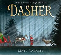 Dasher: How a Brave Little Doe Changed Christmas Forever by Matt Tavares (Englis