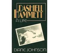 Dashiell Hammett: A Life