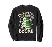 Dashing Through The Books Christmas Book Lovers Men Women Sweatshirt