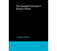 Dastgah Concept in Persian Music – Cambridge Studies in Ethnomusicology – Cambridge University Press