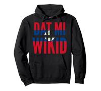 Dat Mi Wikid Creole Kriol Belize Pride Afro Pride Belizean Pullover Hoodie