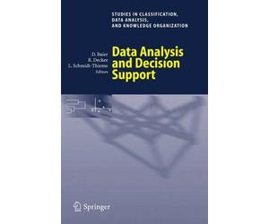 Data Analysis and Decision Support.by Baier, Decker, Schmidt-Thieme New<|