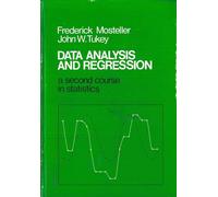 Data Analysis and Regression: A Second Course in Statistics