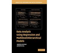 Data Analysis Using Regression and Multilevel/Hierarchical Models (Analytical Methods for Social Research)