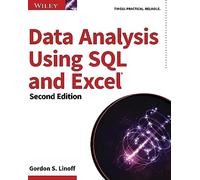 Data Analysis Using SQL and Excel, 2nd Edition